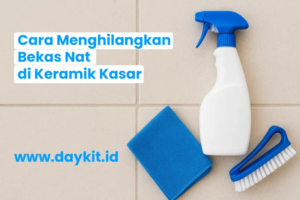 Cara Menghilangkan Bekas Nat di Keramik