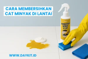 Cara Menghilangkan Cat Minyak di Lantai