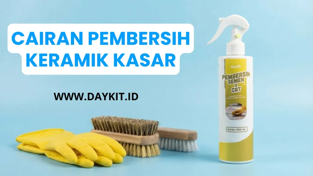 cairan pembersih keramik kasar
