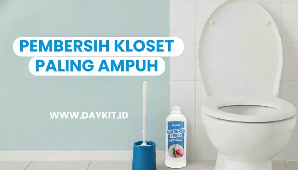 pembersih kloset paling ampuh