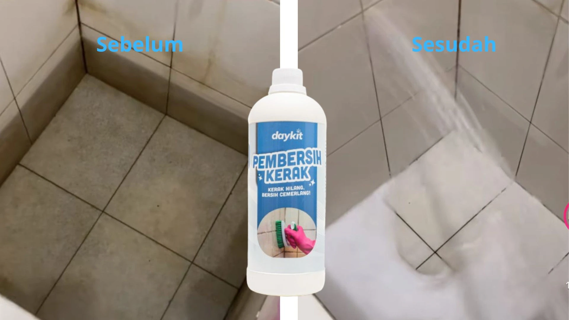 sebelum dan sesudah bak mandi dibersihkan dengan daykit