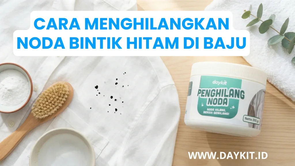 cara mengilangkan noda bintik hitam di baju