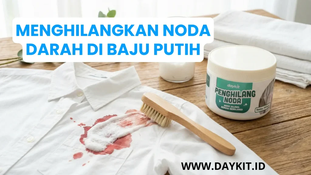 menghilangkan noda darah di baju putih