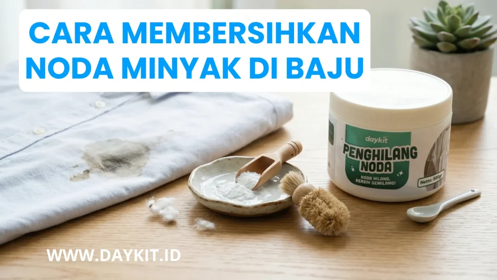 Cara Membersihkan Noda Minyak di Baju