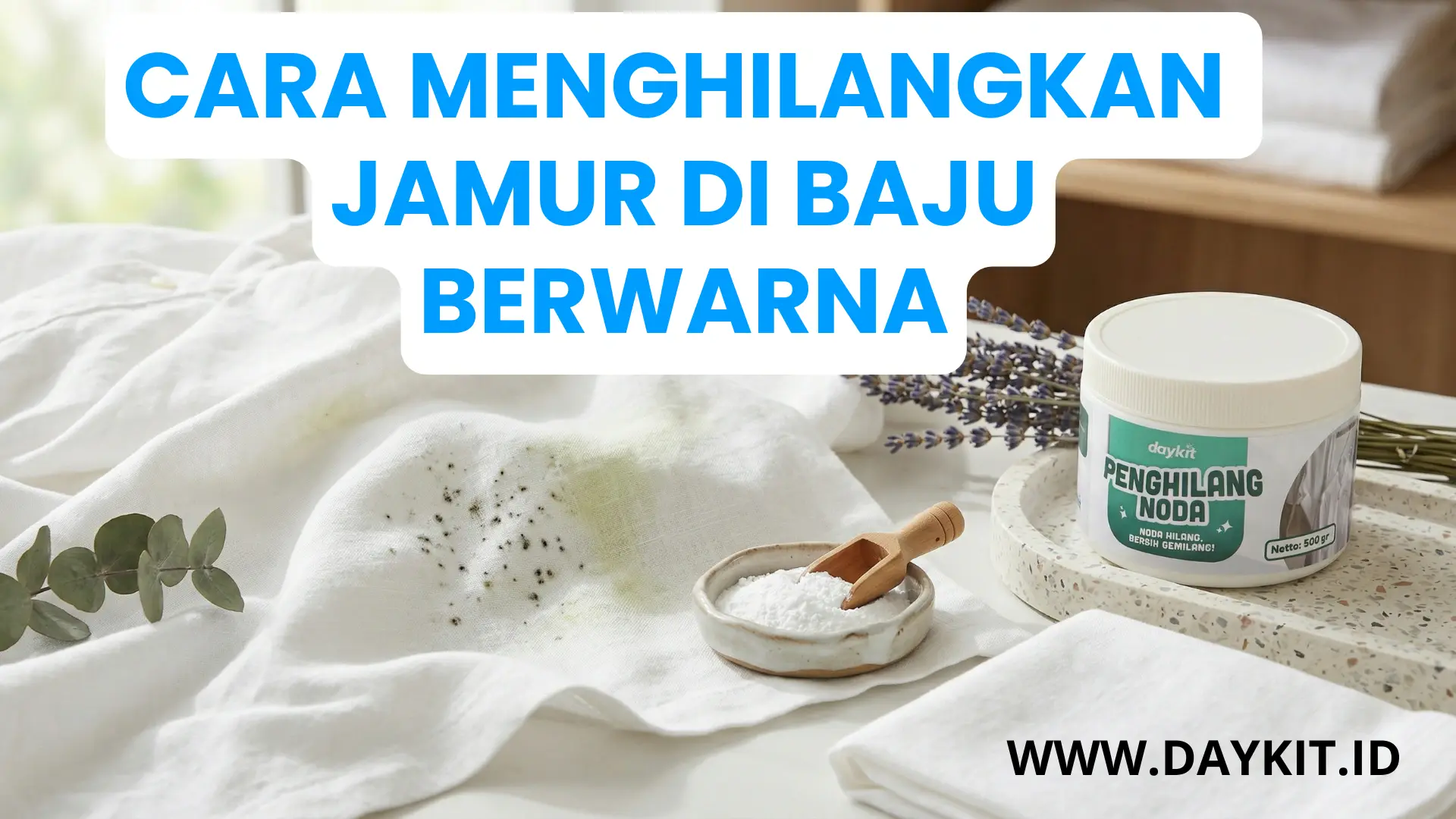 Cara Menghilangkan Jamur di Baju Berwarna
