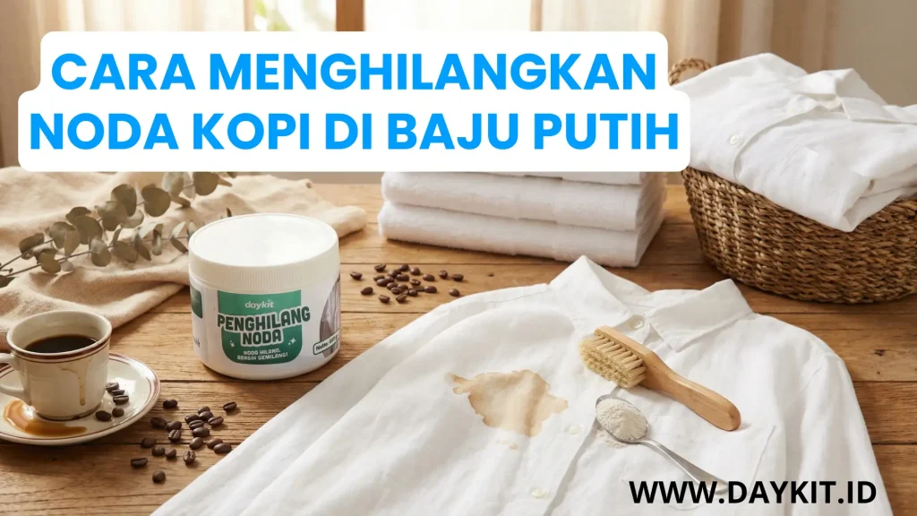 Cara Menghilangkan Noda Kopi di Baju Putih
