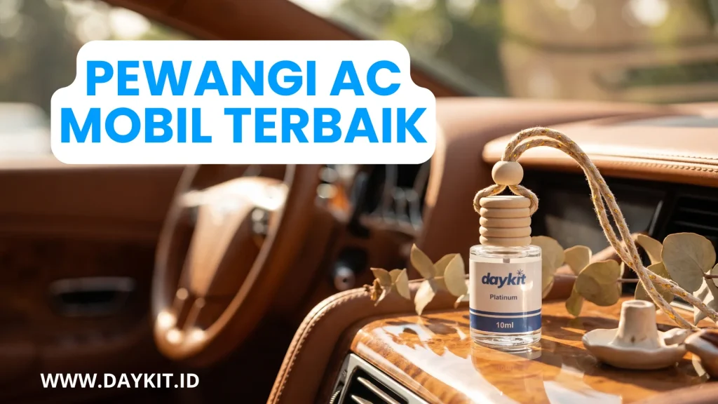 pewangi ac mobil terbaik
